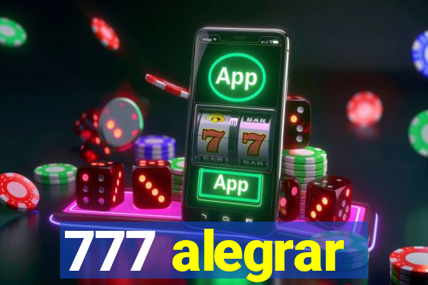 777 alegrar